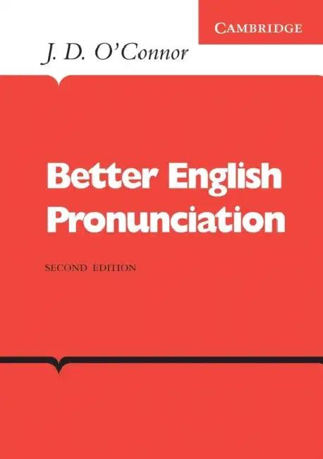 Better English Pronunciation (English, J. D. O'Connor)
