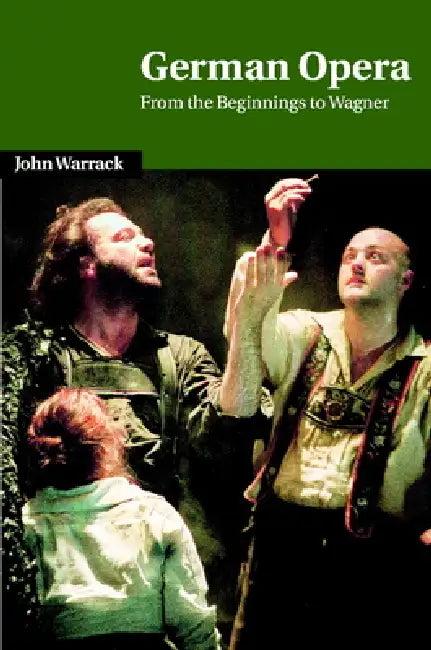 German Opera (English, John Warrack | Warrack John | Arthur Groos)