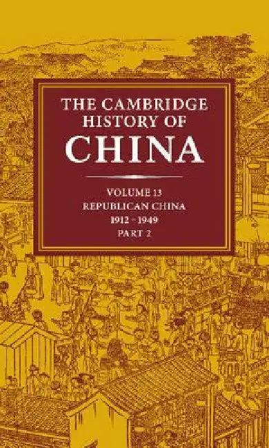 The Cambridge History of China (English, John King Fairbank | Albert Feuerwerker)