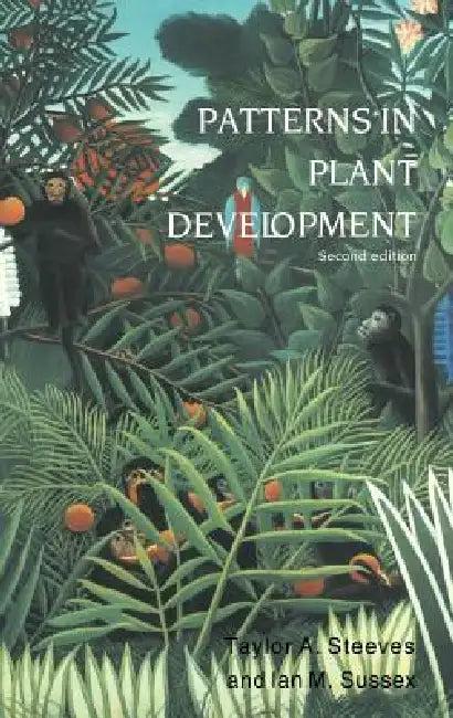 Patterns in Plant Development (English, Taylor a. Steeves | Ian M. Sussex)
