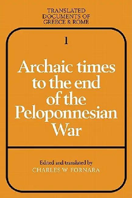 Archaic Times to the End of the Peloponnesian War (English, Charles W. Fornara)