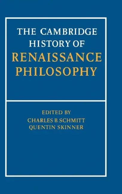 Camb Hist of Renaissance Philosophy (English, C. B. Schmitt | Eckhard Kessler | Quentin Skinner)