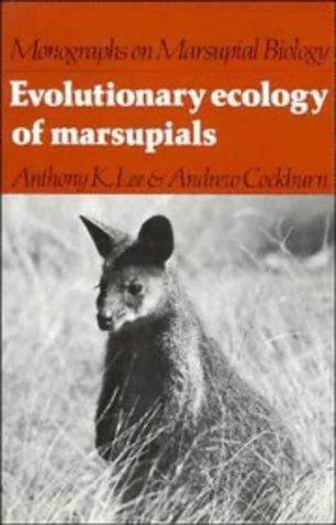Evolutionary Ecology of Marsupials (English, Anthony K. Lee | A. K. Lee | Andrew Cockburn)