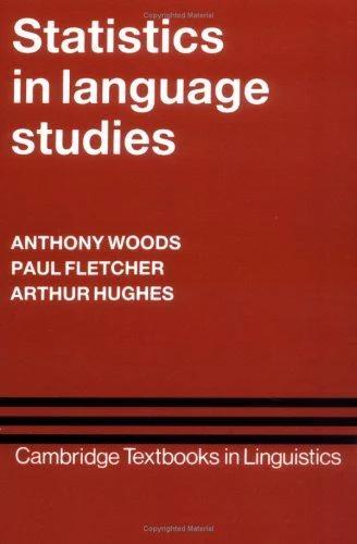 Statistics in Language Studies (English, Anthony Woods | Paul Fletcher | Arthur Hughes)