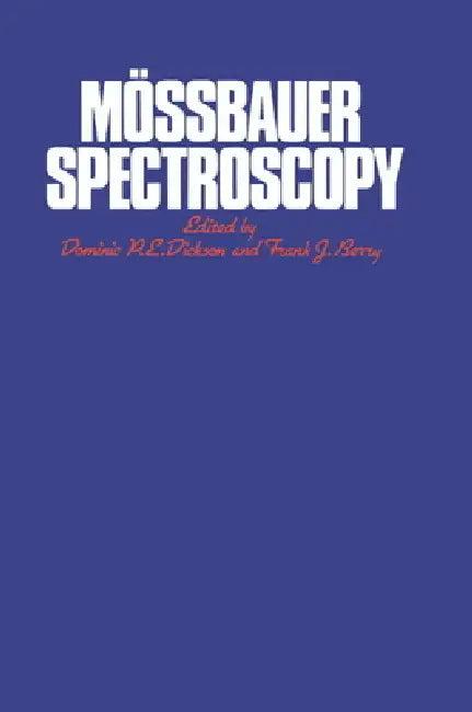 Mossbauer Spectroscopy (English, Dominic P. E. Dickson | Frank J. Berry | Dickson Dominic P. E.)
