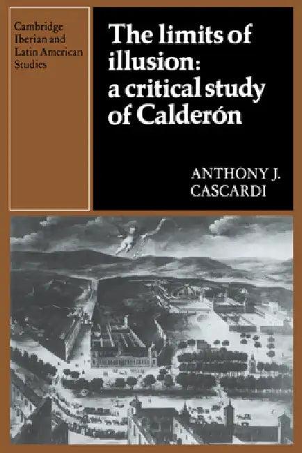 The Limits of Illusion (English, Anthony J. Cascardi | Herbert S. Klein)