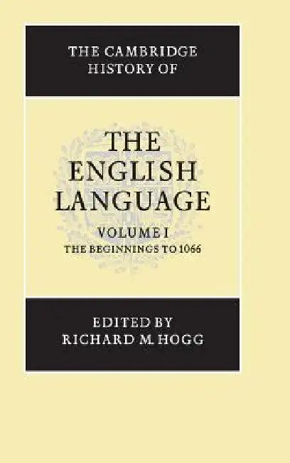The Cambridge History of the English Language (English, Richard M. Hogg)
