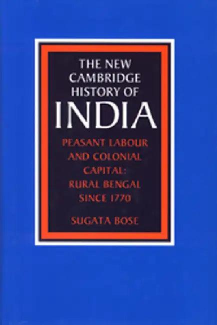 Peasant Labour and Colonial Capital (English, Sugata Bose)