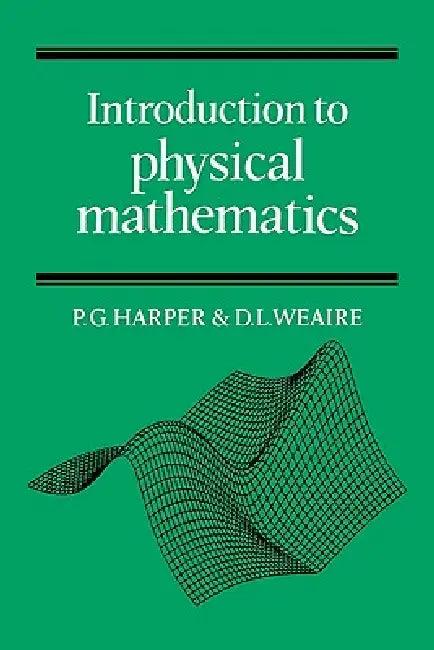 Intdn Physical Maths (English, P. G. Harper | Denis Weaire | Philip G. Harper)