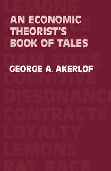 An Economic Theorist's Book of Tales (English, George A. Akerlof | Akerlof George a.)