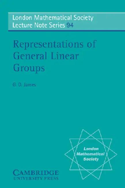 Representaions of General Linear Groups (English, G. D. James | N. J. Hitchin)