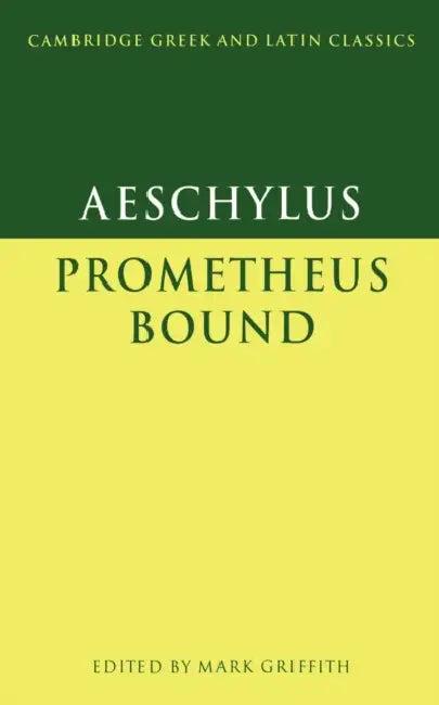 Aeschylus (English, Aeschylus | Mark Griffith | P. E. Easterling)