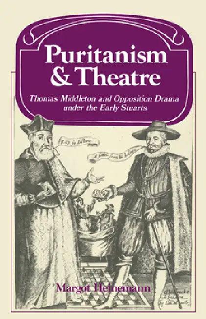 Puritanism and Theatre (English, Margot Heinemann | Lyndal Roper)