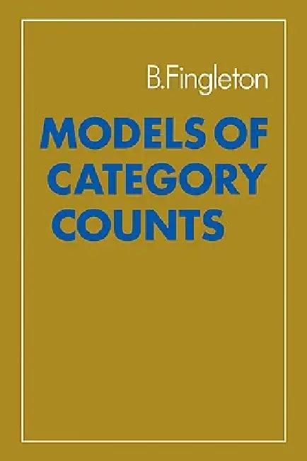 Models of Category Counts (English, B. Fingleton | Bernard Fingleton)