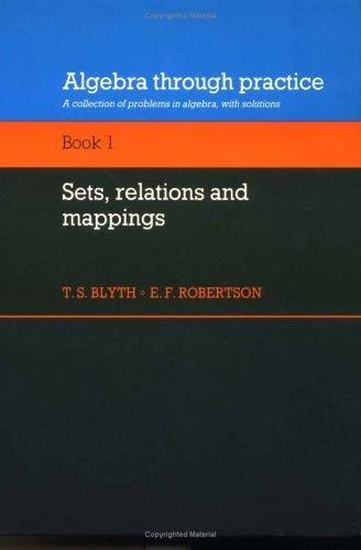 Algebra Through Practice (English, Tom S. Blyth | E. F. Robertson | T. S. Blyth)