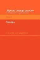 Algebra Through Practice (English, Tom S. Blyth | E. F. Robertson | T. S. Blyth)
