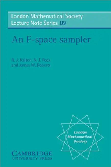 An F-Space Sampler (English, Nigel J. Kalton | N. J. Kalton | N. T. Peck)