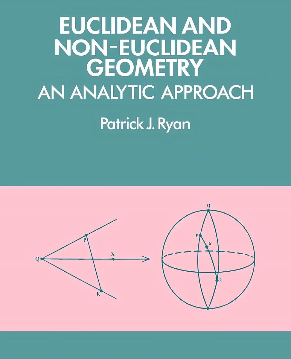 Euclidean and Non-Euclidean Geometry (English, Patrick J. Ryan)