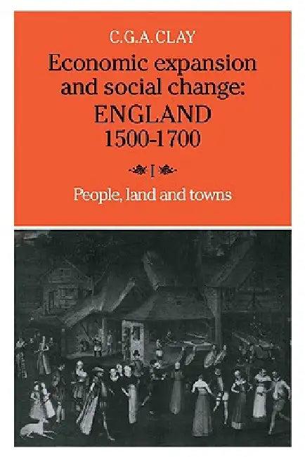 Economic Expansion and Social Change (English, C. G. a. Clay)