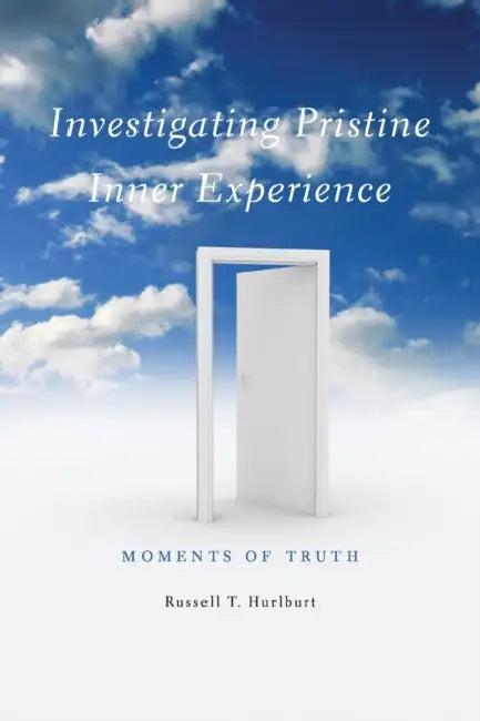 Investigating Pristine Inner Experience (English, Russell T. Hurlburt)