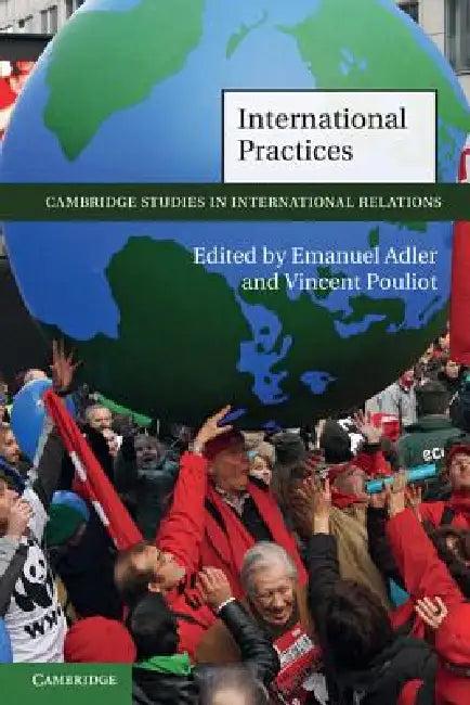 International Practices (English, Emanuel Adler | Vincent Pouliot)