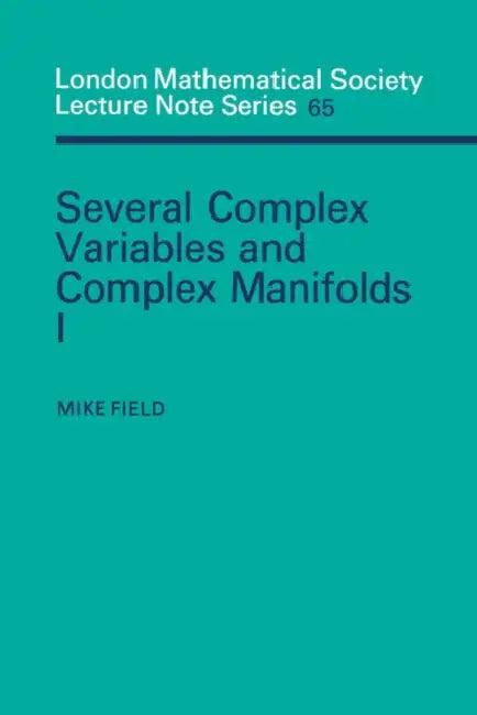 Several Complex Variables and Complex Manifolds I (English, Mike Field | N. J. Hitchin)