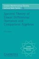 Spectral Theory of Linear Differential Operators and Comparison Algebras (English, H. O. Cordes | Heinz Otto Cordes | N. J. Hitchin)
