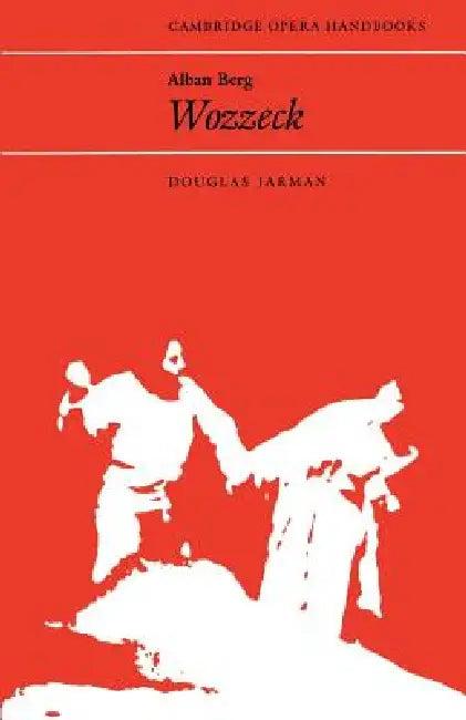 Alban Berg, Wozzeck (English, Douglas Jarman)