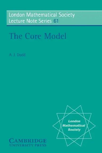 The Core Model (English, A. Dodd | N. J. Hitchin)