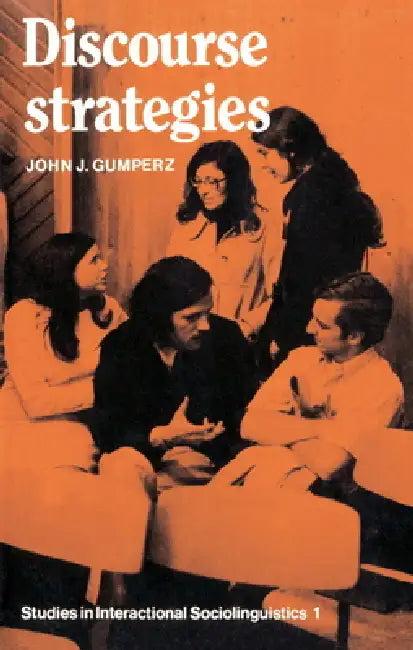 Discourse Strategies (English, John J. Gumperz | Paul Drew | Marjorie Harness Goodwin)