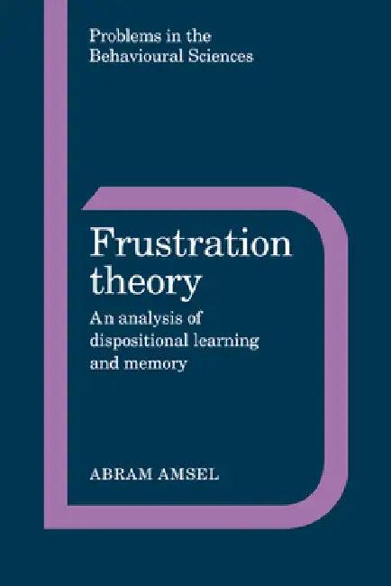 Frustration Theory (English, Abram Amsel | Jeffrey Gray | Michael Gelder)