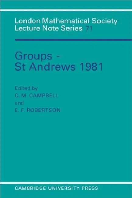 Groups - St Andrews 1981 (English, C. Campbell | N. J. Hitchin | E. F. Robertson)
