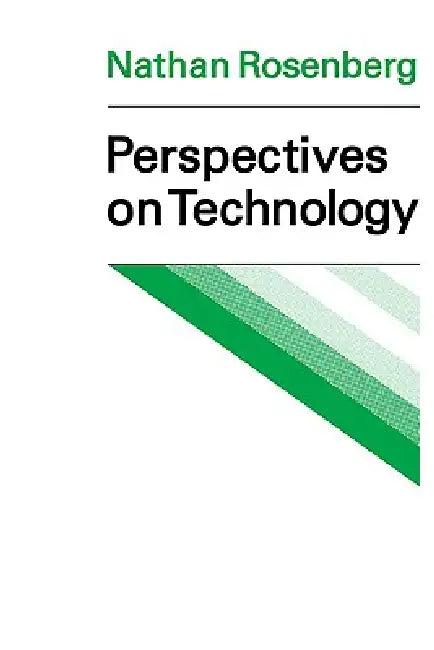 Perspectives on Technology (English, Nathan Rosenberg | Rosenberg Nathan)