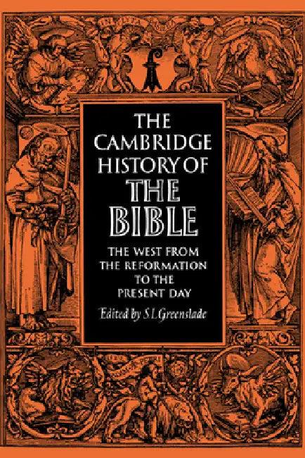 The Cambridge History of the Bible (English, Cambridge University Press | S. L. Greenslade)