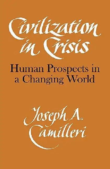Civilization in Crisis (English, Camilleri | Joseph A. Camilleri)
