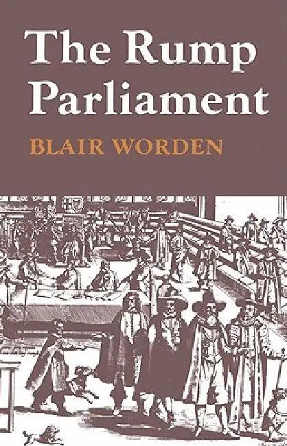 The Rump Parliament 1648 53 (English, Blair Worden)