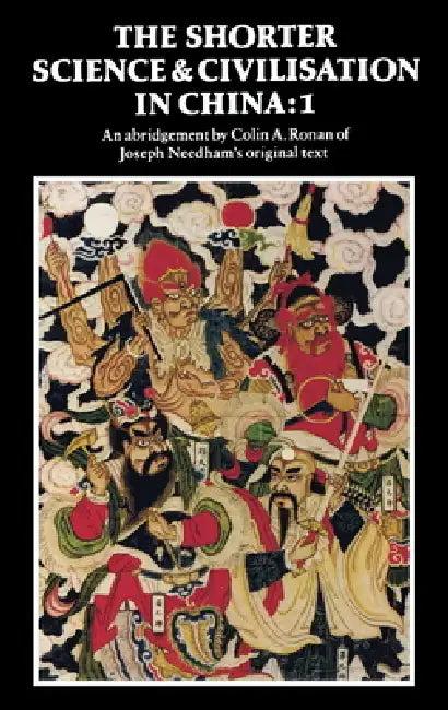 The Shorter Science and Civilisation in China (English, Colin a. Ronan | Joseph Needham | Colin a. Ronan)