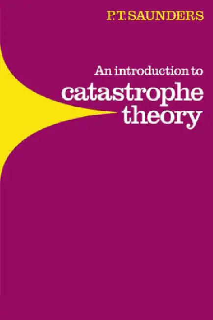 An Introduction to Catastrophe Theory (English, P. T. Saunders | Peter Timothy Saunders)