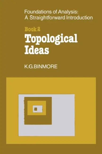 The Foundations of Topological Analysis (English, K. G. Binmore | Binmore)