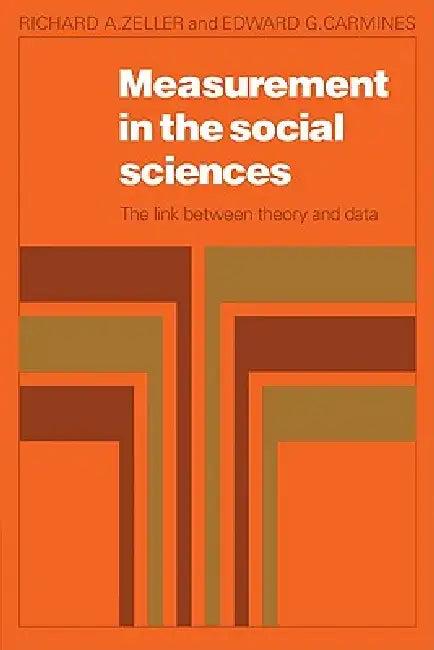 Measurement in the Social Sciences (English, Richard a. Zeller | Zeller | Edward G. Carmines)