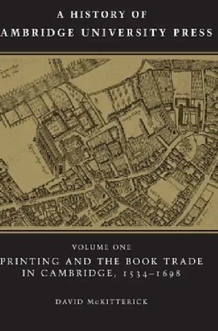 A History of Cambridge University Press (English, David McKitterick)