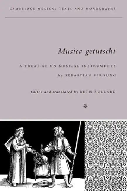 Musica Getutscht (English, Sebastian Virdung | Virdung Sebastian | Beth Bullard)
