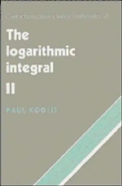 The Logarithmic Integral (English, Paul Koosis | Koosis Paul)