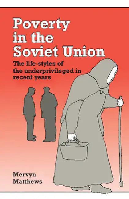 Poverty in the Soviet Union (English, Mervyn Matthews)
