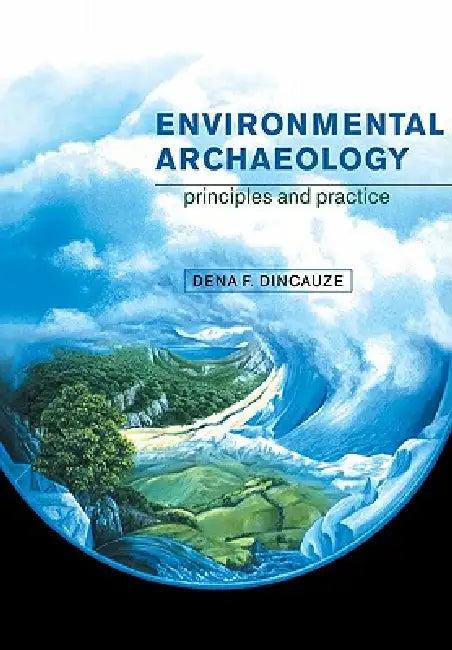 Environmental Archaeology (English, Dena Ferran Dincauze)