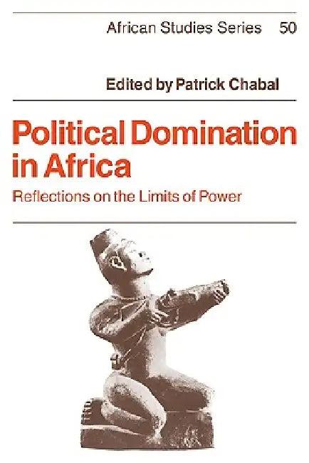 Political Domination in Africa (English, Patrick Chabal | David Anderson | Carolyn Brown)