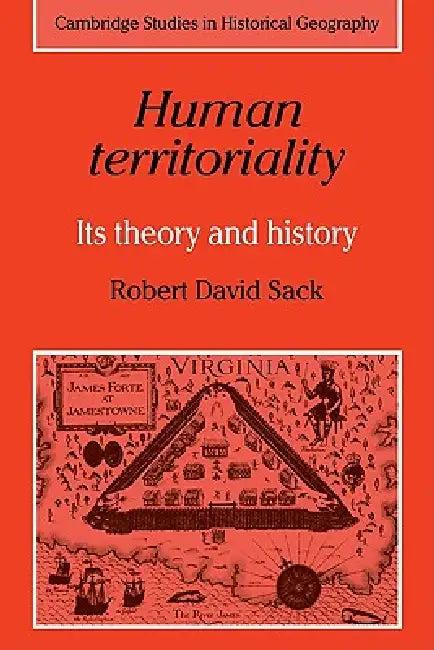Human Territoriality (English, Robert David Sack | Alan R. H. Baker | Richard Dennis)