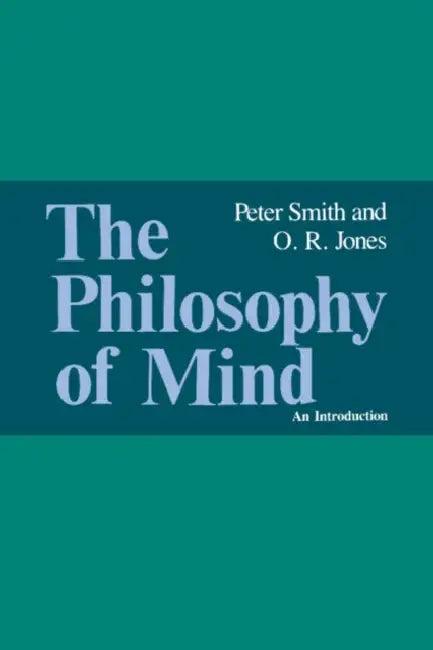 The Philosophy of Mind (English, Peter Smith | O. R. Jones)