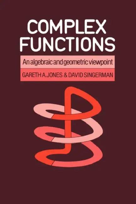 Complex Functions (English, Gareth A. Jones | Jones Gareth a. | Singerman David)