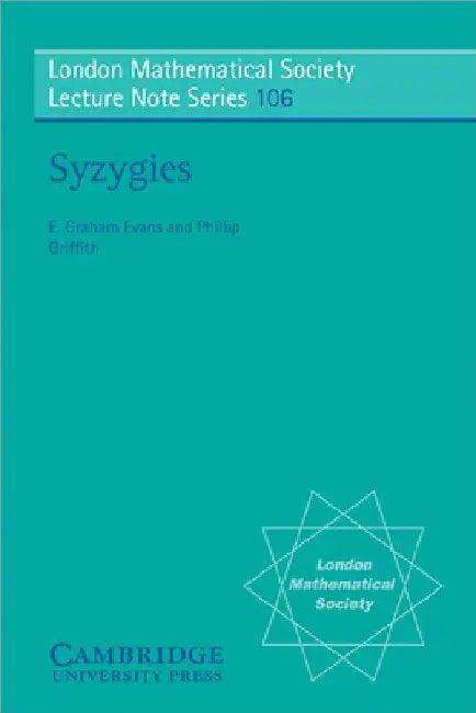 Syzygies (English, E. Graham Evans | Phillip Griffith | N. J. Hitchin)